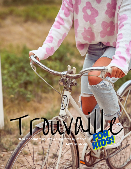 Trouvaille FOR KIDS!