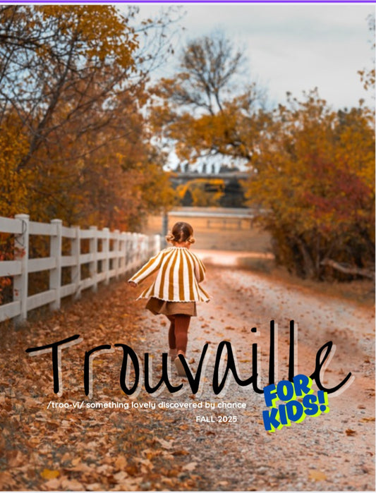 Trouvaille FOR KIDS-Fall
